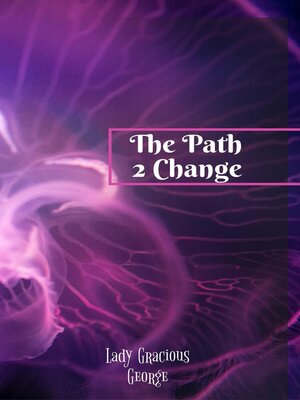 cover image of The Path 2 Change